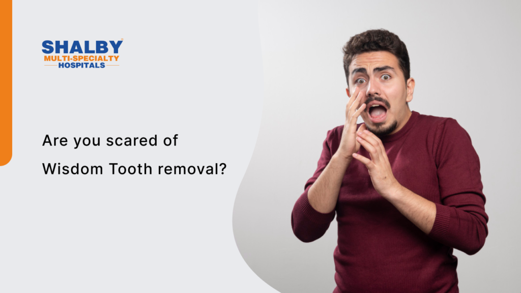 Overcoming Fear of Wisdom Tooth Removal: Addressing common anxieties about dental surgeries.